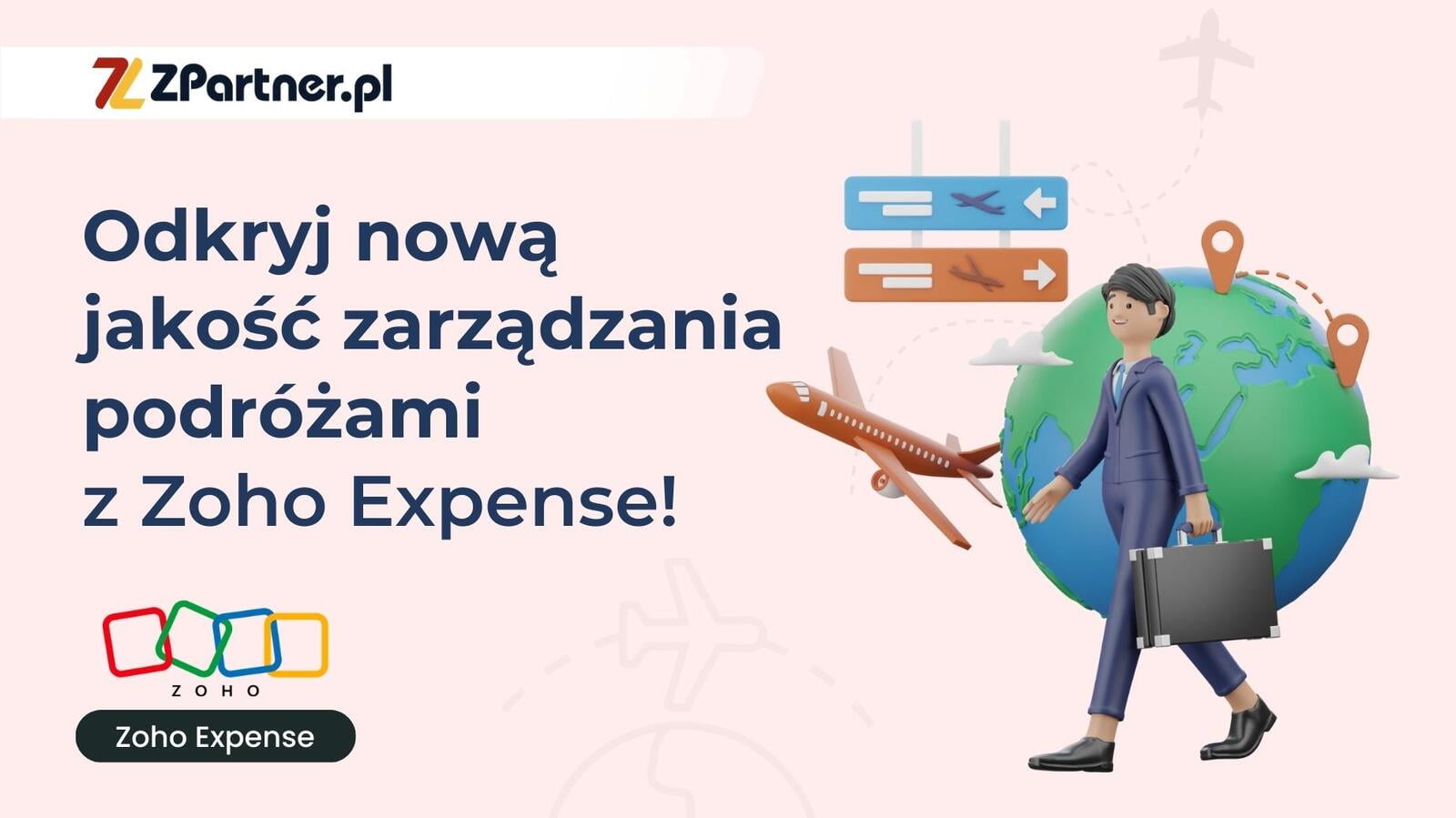 Odkryj nową jakość zarządzania podróżami z Zoho Expense!